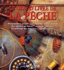 Le Grand Livre De La Peche - Collectif
