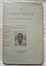 Le Congo Belge : Initiation à la Colonisation Nationale par Bertrand ed de Boeck