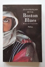 Boston Blues - Jean-François Duval - Phébus 2000 TBE