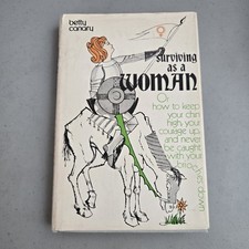 Surviving as a Woman by Betty Canary First Edition HCDJ 1970