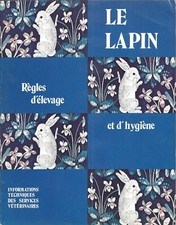 LE LAPIN  REGLES D'ELEVAGE ET D'HYGIENE 