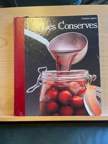 Les conserves cuisiner mieux