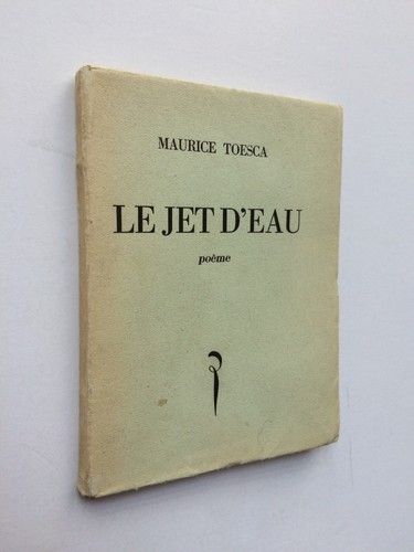 Maurice toesca jet d eau - maurice, d'
