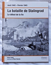 La Bataille de Stalingrad : le début de la fin par Antill ed Osprey Guerre WW2