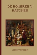De hombres y ratones (Spanish Edition)