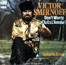 Victor Smirnoff - Don't Worry / Ashes To Ashes 7in (VG/VG) .