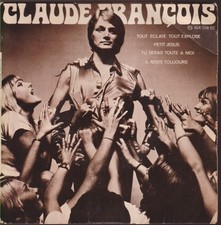 CLAUDE FRANCOIS - FR EP - TOUT ECLATE TOUT EXPLOSE   + 3