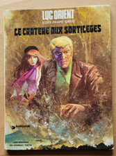 Luc Orient 7 Le Cratère aux Sortilèges PAAPE & GREG éd Dargaud 4è trim 1974 EO