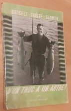 pêche - DUBORGEL brochet truite saumon 1947 1° éd 135 p lancer mouche pêcheur