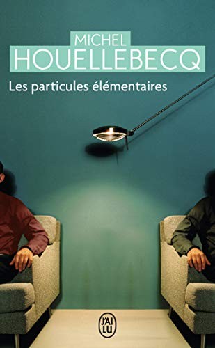 Michel houellebecq particules - houellebecq,