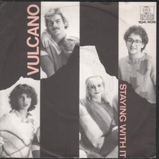 Vulcano (Disque) Staying With It 7" Vinyle Pays-Bas Ariola 1982 Dans Pochette