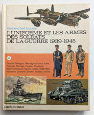 L'uniforme et les armes des soldats de la guerre 1939 - 1945  Tome 2. Funcken