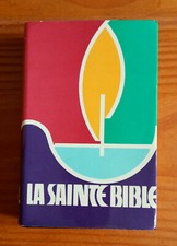 La sainte bible ( Louis Segond )