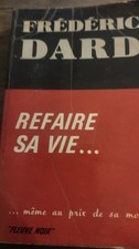 Dard Frédéric . Refaire sa