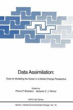 Data Assimilation : Tools for Modelling the Ocean in a Global Change Perspect...