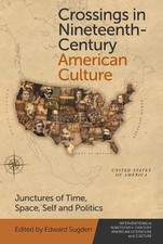 Edward Sugden Crossings in Nineteenth-Century American Culture (Relié)