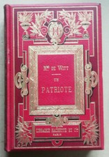 Un Patriote Mme de WITT ill E ZIER éd Hachette 1888