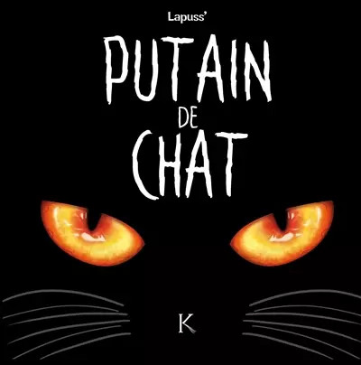 Putain chat t01 - putain, lapuss'