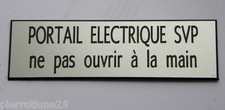 panneau PORTAIL ELECTRIQUE SVP ne pas ouvrir à la main Format 70x200 mm