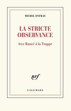 La stricte observance : Avec