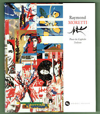 Raymond Moretti, artiste