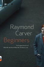 Raymond Carver Beginners