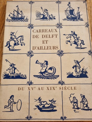 Carreaux delft et - de,
