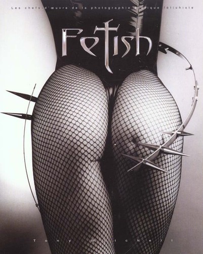 Fetish les chefs oeuvre - chefs-d'oeuvre, de