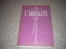 1947.l'arbalète.peyotl /