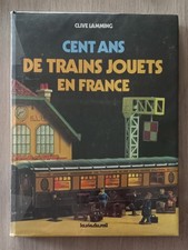 100 ANS DE TRAINS JOUETS EN