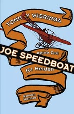 Joe Speedboat: Keine Zeit für