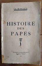 Ancien livre (1949) : HISTOIRE DES PAPES par Ch. Burgaux