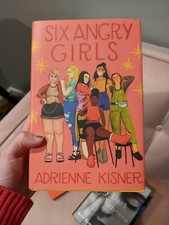 Six Angry Girls by Adrienne