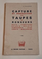 Capture et destruction des TAUPES et RONGEURS – A. CHAIGNEAU La Maison Rustique