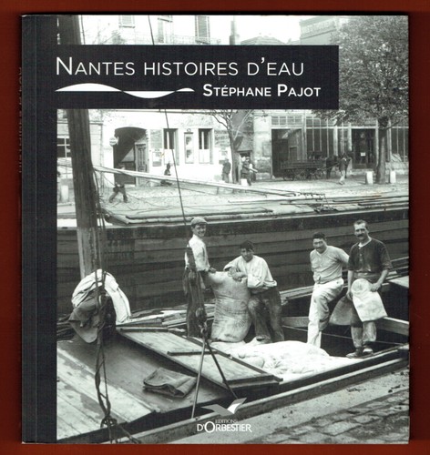 Nantes histoires eau - nantes, d'eau