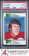 1973 TOPPS #181 LEN ROHDE RC 49ERS PSA 8