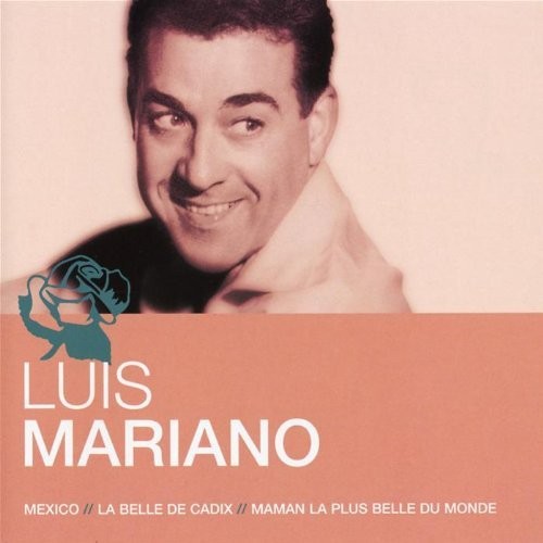 Luis mariano essentiel - luis,