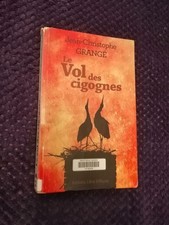 Le Vol des cigognes | Jean-Christophe Grange | Etat correct