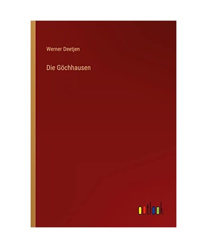Die göchhausen deetjen - die,