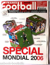 FRANCE FOOTBALL 30/05/2006; Spécial Mondial sur 88 pages