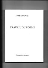 Travail du poème, Ivar Ch'vavar. 1979-2009.