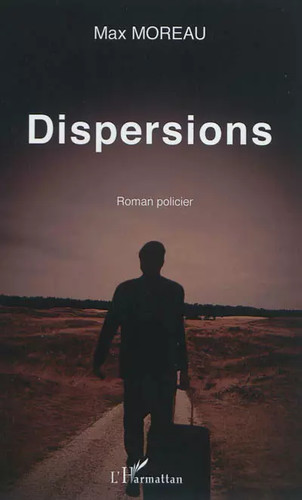 Dispersions roman policier - roman,