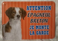 Plaque attention ÉPAGNEUL BRETON Je monte la garde . 15x21cm. Très Bon État 