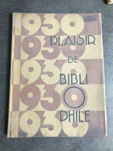 Plaisir bibliophile 1930 - plaisir, de