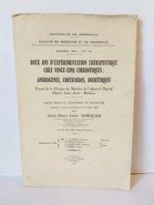 Deux ans d'expérimentation thérapeutique chez vingt-cin.. MARQUIER 1961 Médecine