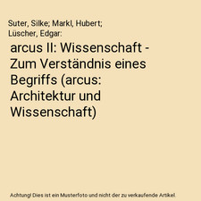 arcus II: Wissenschaft - Zum