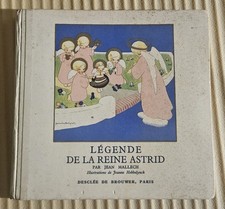 LA LEGENDE DE LA REINE ASTRID EO Jean MALLECH ( édition de 1936 ) contes enfants