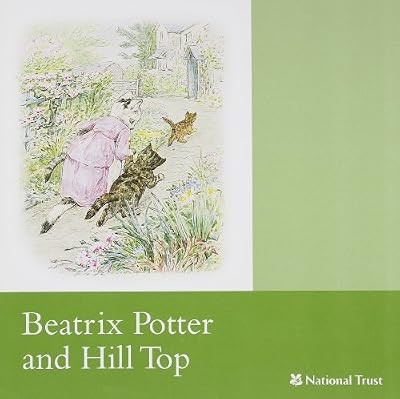 Beatrix potter and hill top - and,