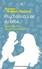 Psychomotricité du bébé: La