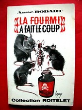 ANNE BODART LA FOURMI A FAIT LE COUP Collection Roitelet 1963